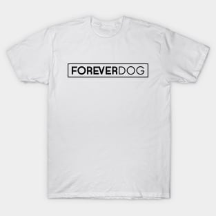 FOREVER DOG V2 T-Shirt